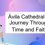 imageavila-cathedral-a-journey-through-time-and-faith
