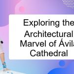 imageexploring-the-architectural-marvel-of-avila-cathedral