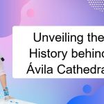 imageunveiling-the-history-behind-avila-cathedral